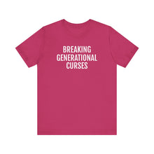 Load image into Gallery viewer, Breaking Generational Curses - Unisex Jersey Short Sleeve Tee - Professional Hoodrat