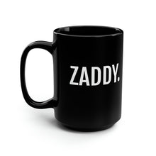 Load image into Gallery viewer, ZADDY - Black Mug, 15oz - Professional Hoodrat