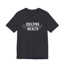 Load image into Gallery viewer, Building Generational Wealth '24 - Unisex Tee - Professional Hoodrat