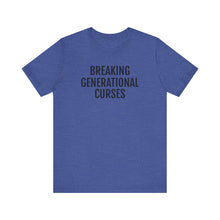 Load image into Gallery viewer, Breaking Generational Curses - Unisex Jersey Short Sleeve Tee - Professional Hoodrat