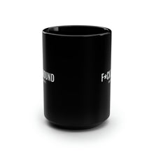 Load image into Gallery viewer, F*ck Around - Black Mug 15oz - Professional Hoodrat