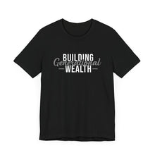Load image into Gallery viewer, Building Generational Wealth '24 - Unisex Tee - Professional Hoodrat
