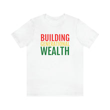 Load image into Gallery viewer, Building Generational Wealth (BHM Edition) - Unisex Jersey Short Sleeve Tee - Professional Hoodrat