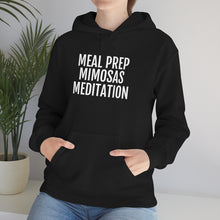 Load image into Gallery viewer, Meal Prep, Mimosas, Meditation - Unisex Heavy Blend™ Hooded Sweatshirt - Professional Hoodrat