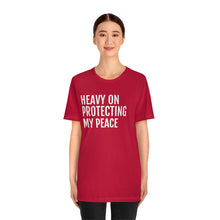 Load image into Gallery viewer, Protecting my Peace - Unisex Jersey Short Sleeve Tee - Professional Hoodrat