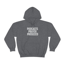 Load image into Gallery viewer, Podcast, Prosecco, Prayer ™ Hooded Sweatshirt - Professional Hoodrat