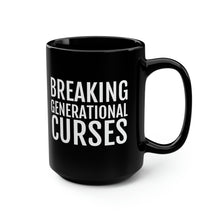 Load image into Gallery viewer, Breaking Generational Curses - Black Mug, 15oz - Professional Hoodrat