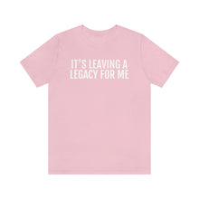Load image into Gallery viewer, Leaving a Legacy - Unisex Jersey Short Sleeve Tee - Professional Hoodrat