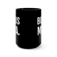 Load image into Gallery viewer, Bonus Muva - Black Mug 15oz - Professional Hoodrat