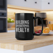 Load image into Gallery viewer, Building Generational Wealth - Black Mug, 15oz - Professional Hoodrat