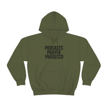 Load image into Gallery viewer, Podcast, Prosecco, Prayer ™ Hooded Sweatshirt - Professional Hoodrat