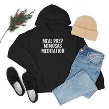Load image into Gallery viewer, Meal Prep, Mimosas, Meditation - Unisex Heavy Blend™ Hooded Sweatshirt - Professional Hoodrat