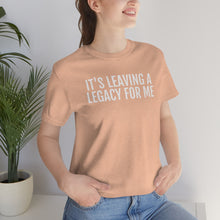 Load image into Gallery viewer, Leaving a Legacy - Unisex Jersey Short Sleeve Tee - Professional Hoodrat