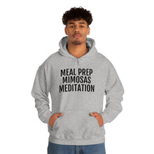 Load image into Gallery viewer, Meal Prep, Mimosas, Meditation - Unisex Heavy Blend™ Hooded Sweatshirt - Professional Hoodrat