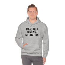 Load image into Gallery viewer, Meal Prep, Mimosas, Meditation - Unisex Heavy Blend™ Hooded Sweatshirt - Professional Hoodrat