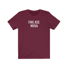 Load image into Gallery viewer, Fine Ass Muva - Unisex Jersey Short Sleeve Tee - Professional Hoodrat
