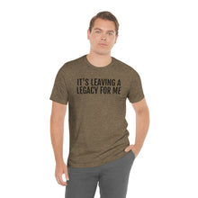 Load image into Gallery viewer, Leaving a Legacy - Unisex Jersey Short Sleeve Tee - Professional Hoodrat