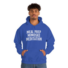 Load image into Gallery viewer, Meal Prep, Mimosas, Meditation - Unisex Heavy Blend™ Hooded Sweatshirt - Professional Hoodrat