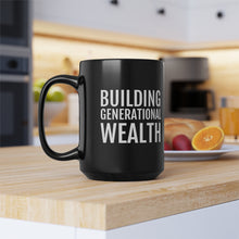 Load image into Gallery viewer, Building Generational Wealth - Black Mug, 15oz - Professional Hoodrat