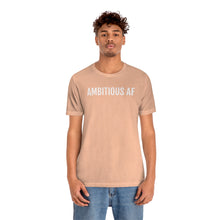 Load image into Gallery viewer, Ambitious AF - Unisex Jersey Short Sleeve Tee - Professional Hoodrat