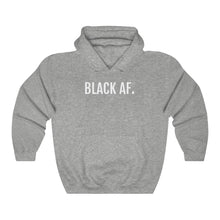 Load image into Gallery viewer, Black AF - Unisex Heavy Blend™ Hooded Sweatshirt - Professional Hoodrat