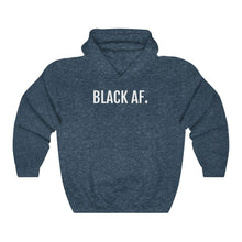 Load image into Gallery viewer, Black AF - Unisex Heavy Blend™ Hooded Sweatshirt - Professional Hoodrat