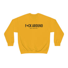 Load image into Gallery viewer, F*CK Around - Unisex Heavy Blend™ Crewneck Sweatshirt - Professional Hoodrat