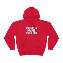 Load image into Gallery viewer, Podcast, Prosecco, Prayer ™ Hooded Sweatshirt - Professional Hoodrat