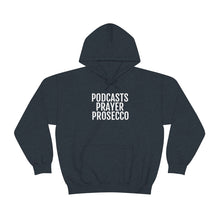 Load image into Gallery viewer, Podcast, Prosecco, Prayer ™ Hooded Sweatshirt - Professional Hoodrat