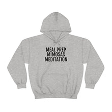 Load image into Gallery viewer, Meal Prep, Mimosas, Meditation - Unisex Heavy Blend™ Hooded Sweatshirt - Professional Hoodrat