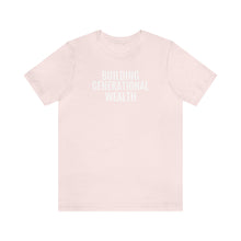 Load image into Gallery viewer, Building Generational Wealth - Unisex Jersey Short Sleeve Tee - Professional Hoodrat