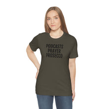 Load image into Gallery viewer, Podcast, Prayer, Prosecco - Unisex Jersey Short Sleeve Tee - Professional Hoodrat
