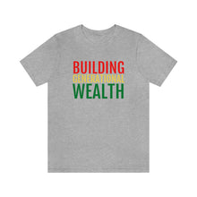 Load image into Gallery viewer, Building Generational Wealth (BHM Edition) - Unisex Jersey Short Sleeve Tee - Professional Hoodrat