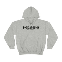 Load image into Gallery viewer, F*ck Around - Unisex Heavy Blend™ Hooded Sweatshirt - Professional Hoodrat