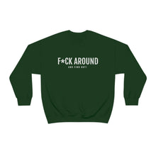 Load image into Gallery viewer, F*CK Around - Unisex Heavy Blend™ Crewneck Sweatshirt - Professional Hoodrat