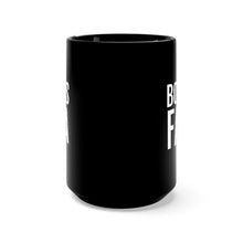 Load image into Gallery viewer, Bonus Fava - Black Mug 15oz - Professional Hoodrat