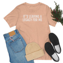 Load image into Gallery viewer, Leaving a Legacy - Unisex Jersey Short Sleeve Tee - Professional Hoodrat