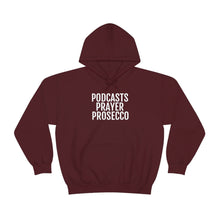 Load image into Gallery viewer, Podcast, Prosecco, Prayer ™ Hooded Sweatshirt - Professional Hoodrat