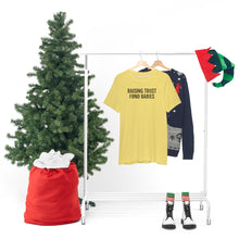 Load image into Gallery viewer, Raising Trust Fund Babies - Unisex Jersey Short Sleeve Tee - Professional Hoodrat