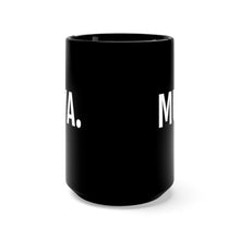 Load image into Gallery viewer, Muva - Black Mug 15oz - Professional Hoodrat