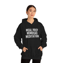 Load image into Gallery viewer, Meal Prep, Mimosas, Meditation - Unisex Heavy Blend™ Hooded Sweatshirt - Professional Hoodrat