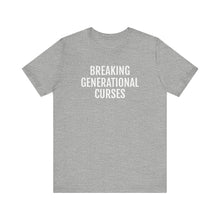 Load image into Gallery viewer, Breaking Generational Curses - Unisex Jersey Short Sleeve Tee
