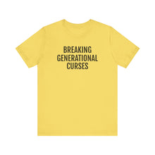 Load image into Gallery viewer, Breaking Generational Curses - Unisex Jersey Short Sleeve Tee
