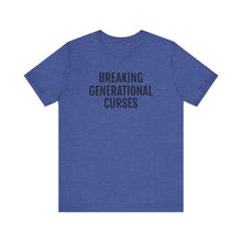 Load image into Gallery viewer, Breaking Generational Curses - Unisex Jersey Short Sleeve Tee
