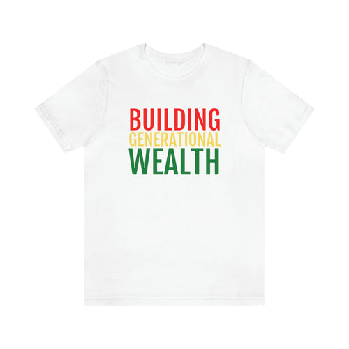 Building Generational Wealth (BHM Edition) - Unisex Jersey Short Sleeve Tee - Professional Hoodrat
