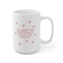 Load image into Gallery viewer, All I Want for Christmas (Red Font) - Ceramic Mug 15oz - Professional Hoodrat
