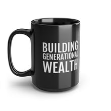 Load image into Gallery viewer, Building Generational Wealth - Black Mug, 15oz - Professional Hoodrat
