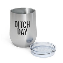 Load image into Gallery viewer, Ditch Day - 12oz Insulated Wine Tumbler - Professional Hoodrat

