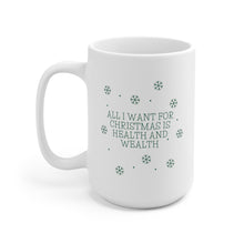 Load image into Gallery viewer, All I Want for Christmas (Green Font) - Ceramic Mug 15oz - Professional Hoodrat
