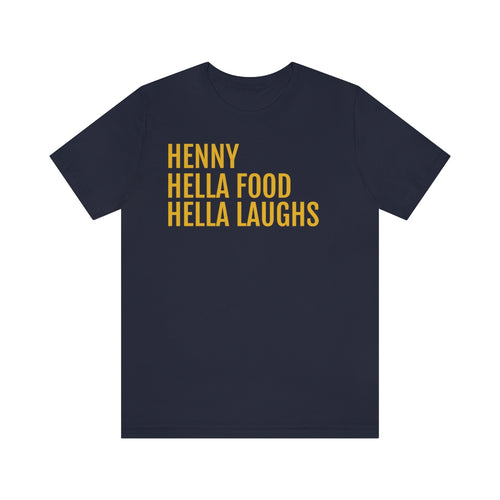 Henny, Hella Food, Hella Laughs - Professional Hoodrat